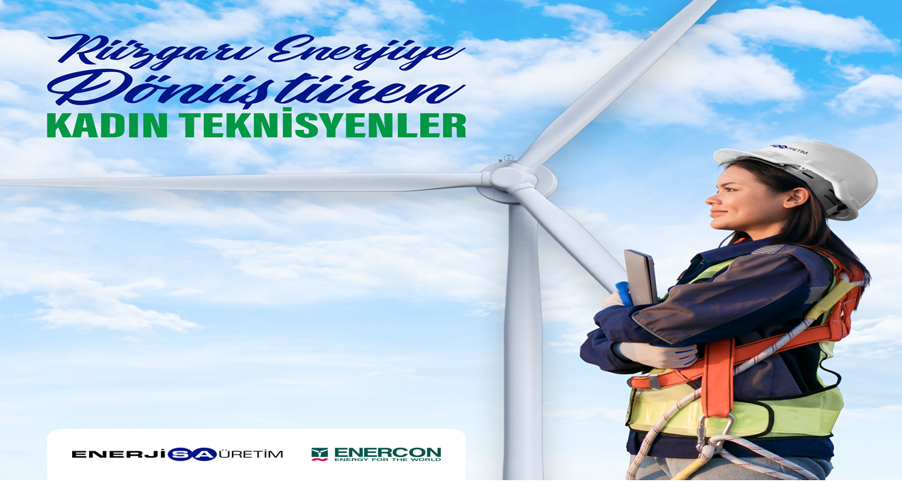 Enerjisa Üretim’in Kadın Çalışanlardan Oluşacak Rüzgar Santrali için Eğitimler Başlıyor