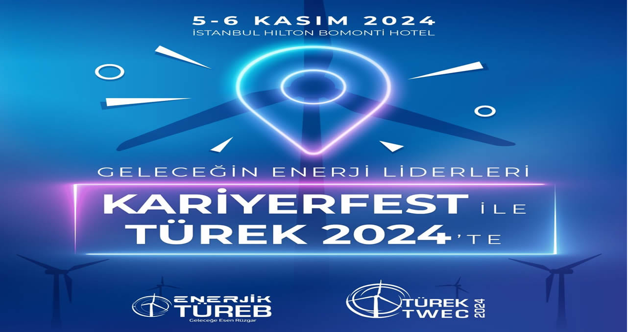 13. Türkiye Rüzgar Enerjisi Kongresi (TÜREK 2024) Genç Profesyonellere Kapılarını Açıyor!