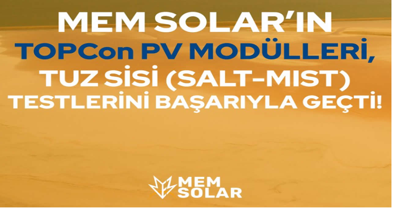 MEM Solar, Zorlu Koşullarda Dayanıklılığını Kanıtladı