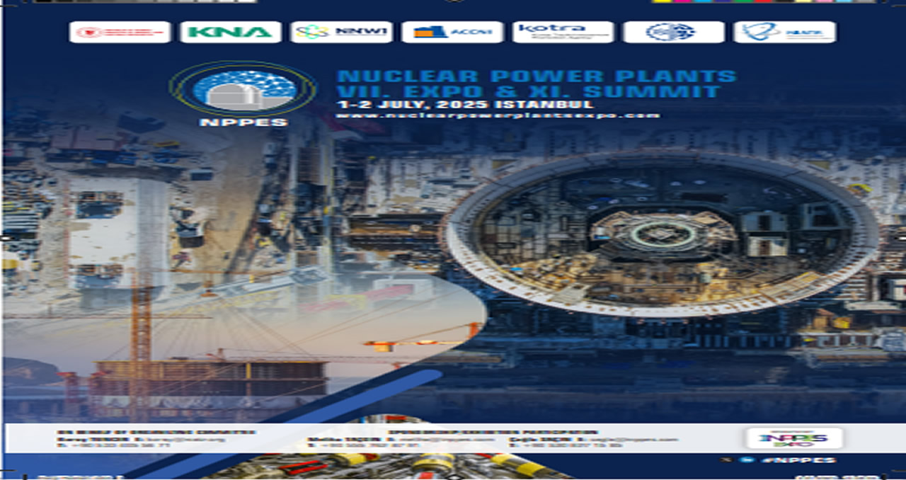 11. Nükleer Santraller Zirvesi ve Fuarı (NPPES) İstanbul’da!