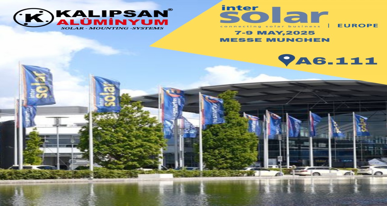 KALIPSAN ALÜMİNYUM, Intersolar Europe 2025 ’te Yerini Alıyor