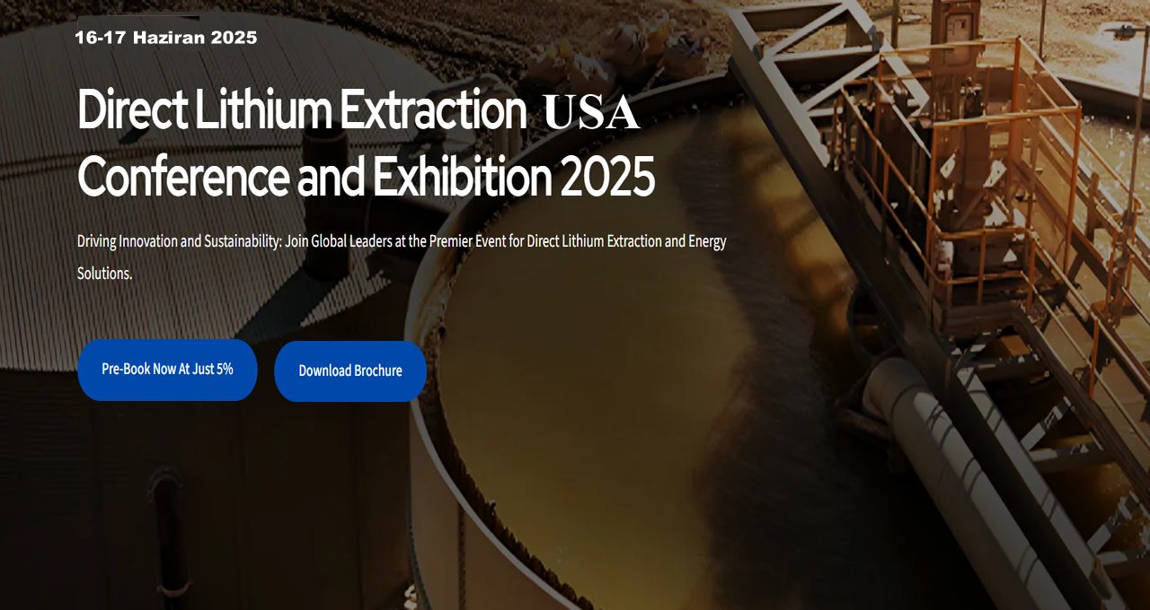 Enerji Bülteni, Direct Lithium Extraction USA 2025’in Türkiye Medya Partneri Oldu