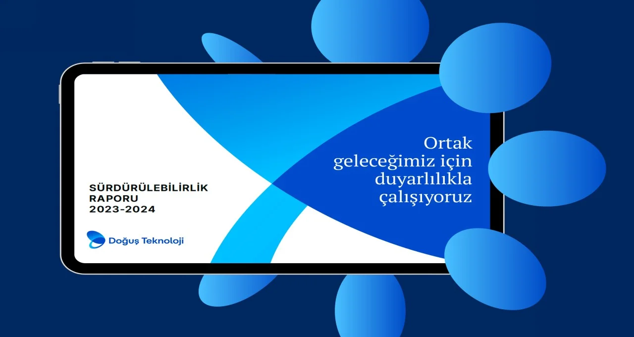 Doğuş Teknoloji Sürdürülebilirlik Enerji Raporu’nu Yayınladı!