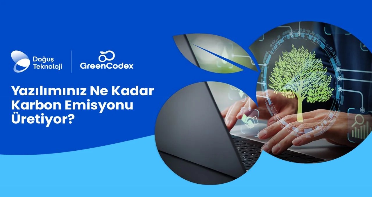 GreenCodex ile Yazılımda Sürdürülebilir Dönüşüm Başladı