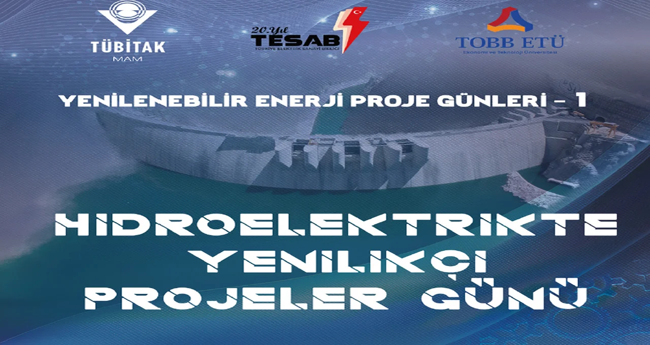 Türkiye’de Hidroelektrikte Yenilikçi Projeler Günü Başlıyor