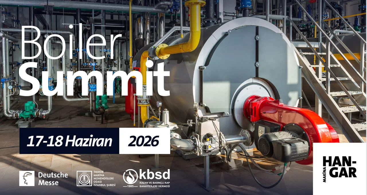Boiler Summit 2026 Türkiye’de İlk Kez Sektörü Buluşturacak